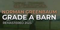 Norman Greenbaum - Grade A Barn (Remastered 2023) (Official Audio)
