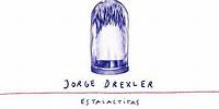 Jorge Drexler - Estalactitas (Audio Oficial)