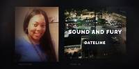 Dateline Episode Trailer: Sound and Fury | Dateline NBC
