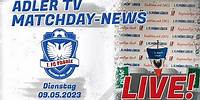 Adler TV - 09.05.2023 | Matchday-News
