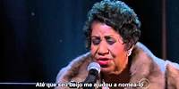 Aretha Franklin - (You Make Me Feel Like) A Natural Woman (Live HD) Legendado em PT- BR