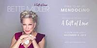 Bette Midler - (Talk To Me Of) Mendocino