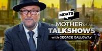 IS DONALD TRUMPED? - MOATS with George Galloway Ep 348