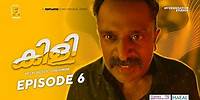 Kili | Episode 06 | Vishnu Govindhan | Vishak Nair | Kaarthik Shankar | Funtastic Films