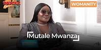 WOMANITY: MUTALE MWANZA