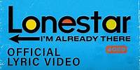 Lonestar - I'm Already There (2023 Version) (Official Lyric Video)