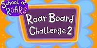 School of Roars | Roarboard Challenge 2 | Games For Children