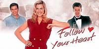 Follow Your Heart (1999) | Full Rom-Com Movie - Ted McGinley, Brenda Epperson, Jack Scalia