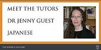 Meet Jenny Guest - Japanese Tutor at The Queen's College, Oxford University