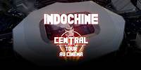 Indochine - Le Central Tour Au Cinéma (teaser 1)