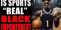 Is Sports Actually Black Empowerment?