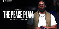 The Peace Plan - Dr. Joel Tudman