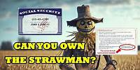 CAN YOU OWN THE STRAWMAN?