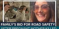 Family of pregnant mum killed by dangerous driver bid to educate young drivers | ITV News