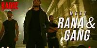 Radhe: Meet Rana & Gang | Randeep Hooda, Gautam Gulati, Sangay Tsheltrim | Salman Khan | 13th May