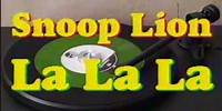 Snoop Lion "La La La" Prod. by Major Lazer