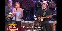 Merle Haggard & Jewel - "That´s The Way Love Goes"