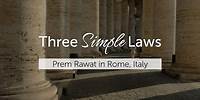 Three Simple Laws: Prem Rawat in Rome