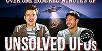 Over One Hundred Minutes of Unsolved UFOs
