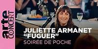Juliette Armanet - Fuguer (Soirée de Poche)