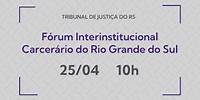 Fórum Interinstitucional Carcerário (FIC)
