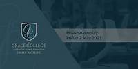 Grace College - House Assembly - Friday 7 May 2021