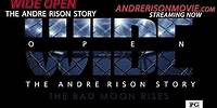 Official Trailer: WIDE OPEN THE ANDRE RISON STORY