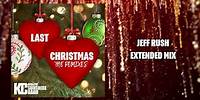 KC and The Sunshine Band - Last Christmas - Jeff Rush Extended (Official Audio)