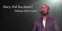 Mary, Did You know? (CHRISTMAS) by Delious from All-4-One