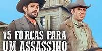 15 Forcas para um Assassino | Ação | Filme de faroeste grátis | Português