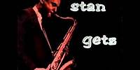 Stan Getz Quartet - There's a Small Hotel
