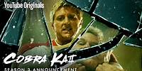 Cobra Kai Season 3 Announcement | You Want It. You Got It