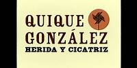 Quique González - Herida y cicatriz (Lyric video)