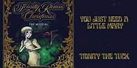 Trinity The Tuck - You Just Need A Little Mary (Official Audio)