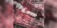 Oh The Larceny - "Big Big Life (Isabelle Engman Remix)" (Official Audio)