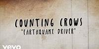 Counting Crows - Earthquake Driver (Lyric Video)