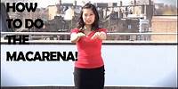 How To Dance The Macarena