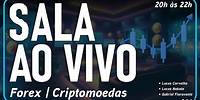 SALA AO VIVO - Forex/Cripto - Projeto Os 10%