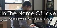 "In The Name Of Love" - Martin Garrix, Bebe Rexha (Piano Cover) - Niko Kotoulas