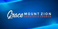 Grace Mount Zion Apostolic Church