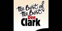Dee Clark - Just Keep It