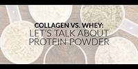 Collagen Peptides or Whey Protein?