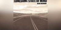 Blue Highway - Lonesome State Of Mind (Official Audio)