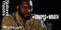 Monologue | The Grapes of Wrath | National Theatre