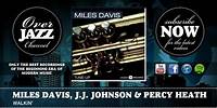 Miles Davis, J.J. Johnson & Percy Heath - Walkin' (1954)