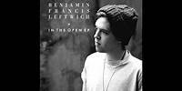 Benjamin Francis Leftwich - Is That You On That Plane