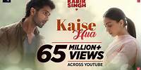Kabir Singh : Kaise Hua Song | Shahid K, Kiara A, Sandeep V | Vishal Mishra, Manoj Muntashir