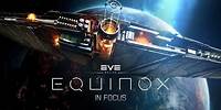 Equinox In Focus | Reinvigorating Nullsec