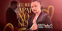 Malla 100 Alça - Eu Me Apaixonei (Clipe Oficial)