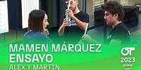 ENSAYO de MARTIN y ALEX MÁRQUEZ con MAMEN MÁRQUEZ (21 noviembre) | OT 2023